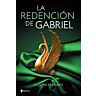Libro Grupo Planeta La Redención de Gabriel | Edición exclusiva