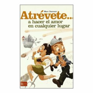 Atrevete a hacer el amor en cualquier lugar