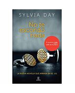 No te escondo nada by silvia day (novela)