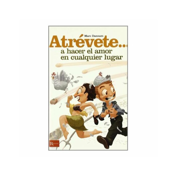 Atrevete a hacer el amor en cualquier lugar