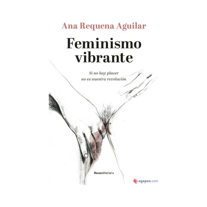 Feminismo vibrante: si no hay placer no es nuestra revolución